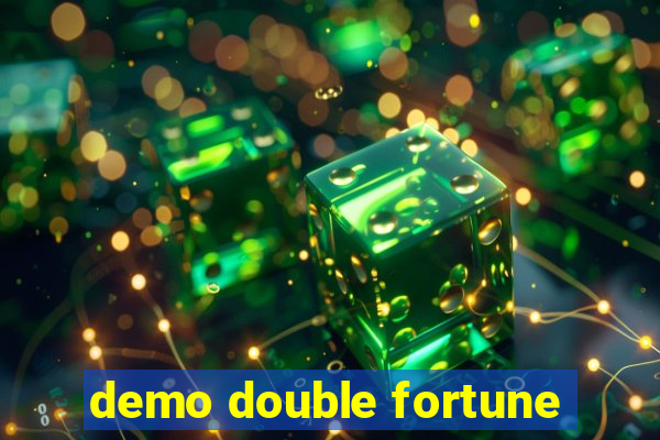 demo double fortune